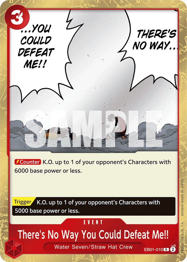 There's No Way You Could Defeat Me!! EB01-010