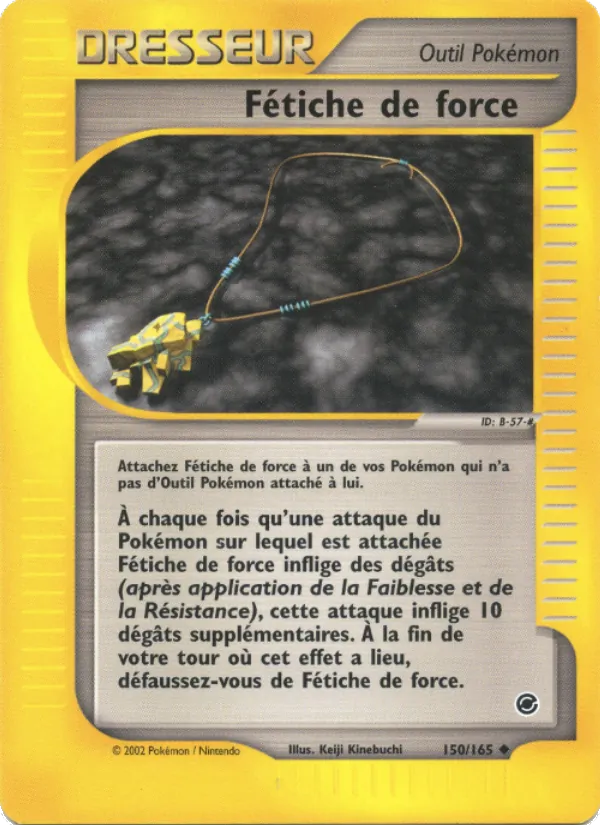 Fétiche de force 150/165