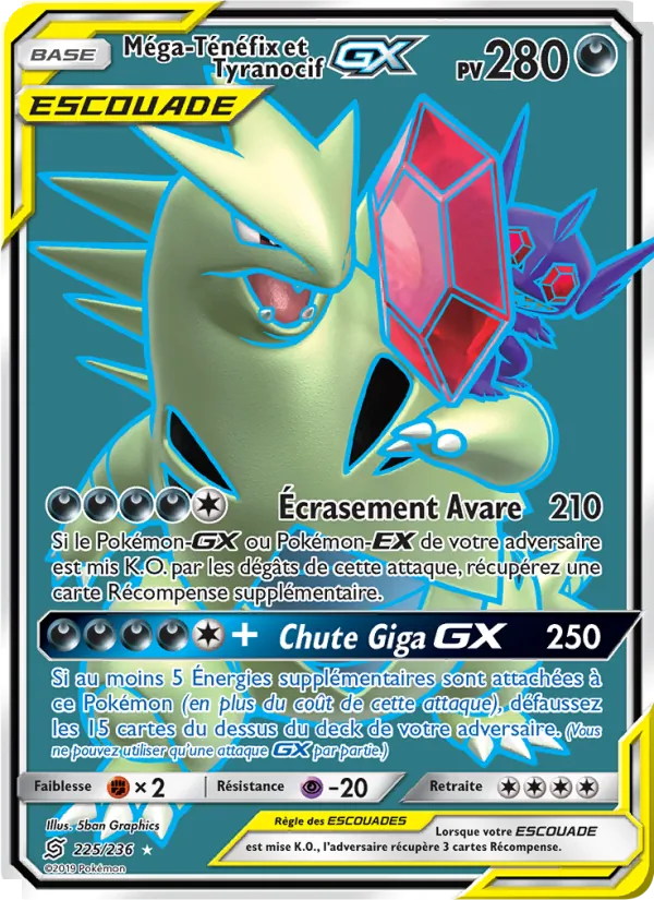 Méga-Ténéfix et Tyranocif GX 225/236